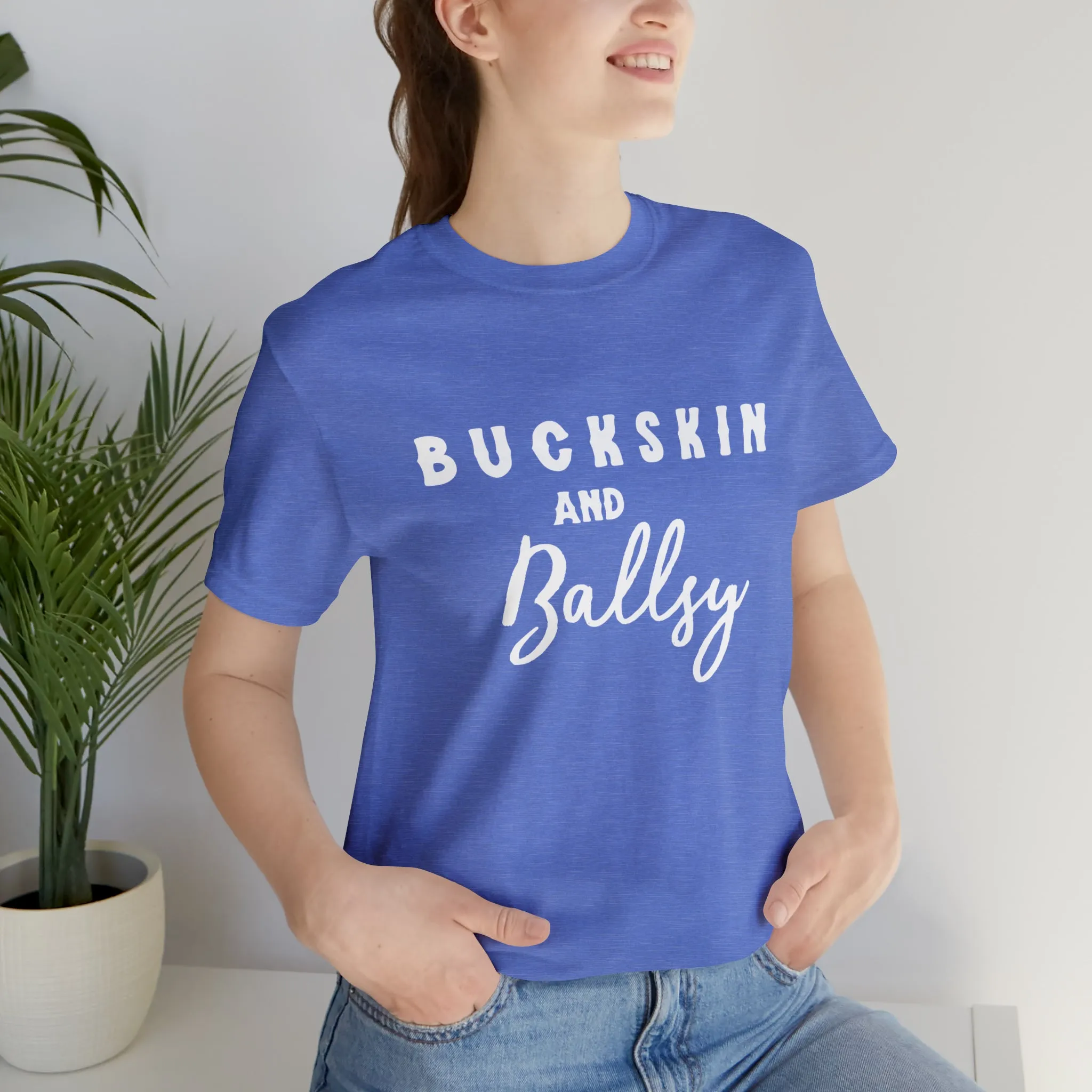 Buckskin & Ballsy Short Sleeve Tee
