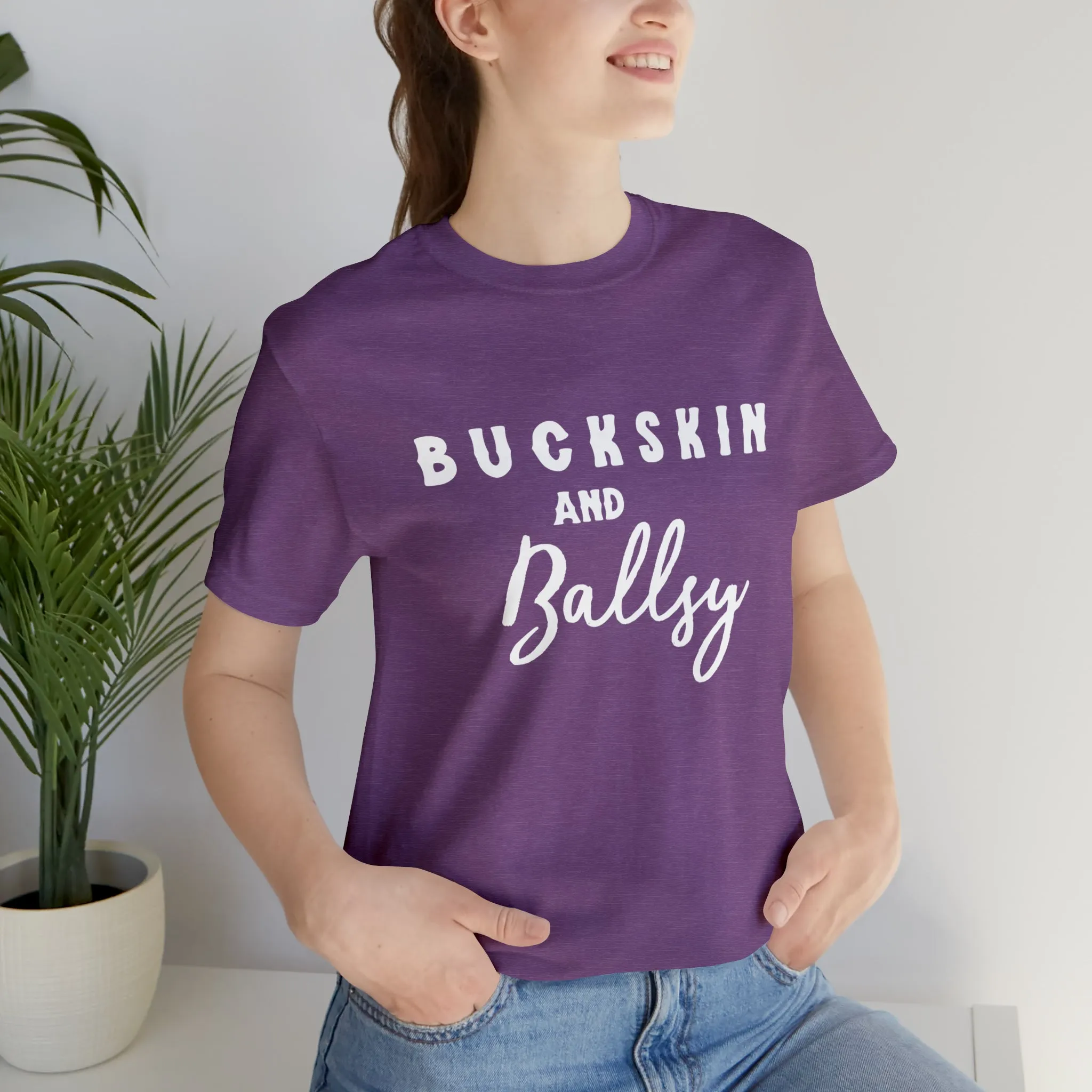 Buckskin & Ballsy Short Sleeve Tee